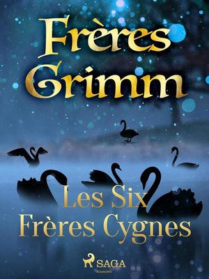 cover image of Les Six Frères Cygnes